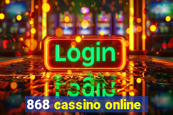 868 cassino online